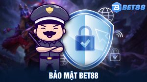 Chính Sách Bảo Mật BET88 Đảm Bảo An Toàn Tốt Nhất