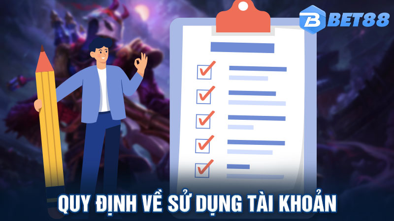 Nội quy sử dụng tài khoản hội viên BET88