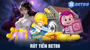 Rút Tiền Bet88 - Tạo Lệnh Đổi Thưởng Thành Công Dễ Dàng